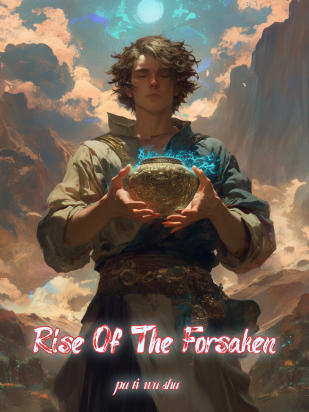 Rise Of The Forsaken
